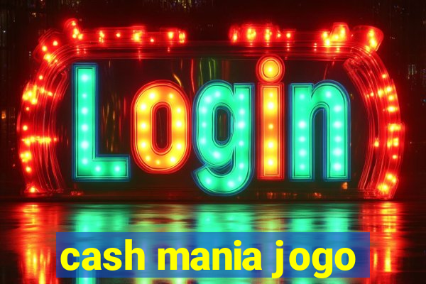 cash mania jogo